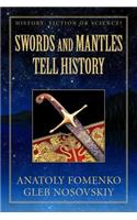 Swords and Mantles tell History