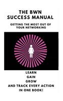 The BWN Success Manual