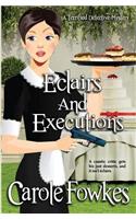 Eclairs and Executions