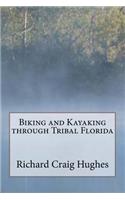 Biking and Kayaking through Tribal Florida