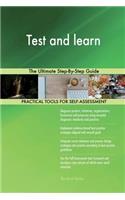 Test and learn: The Ultimate Step-By-Step Guide