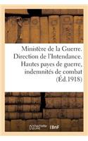 Ministère de la Guerre. Direction de l'Intendance. Hautes Payes de Guerre, Indemnités de Combat: , Pécules