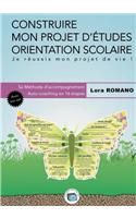 Construire mon Projet d'études Orientation scolaire: Méthodologie