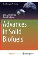 Advances in Solid Biofuels