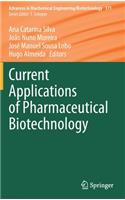 Current Applications of Pharmaceutical Biotechnology