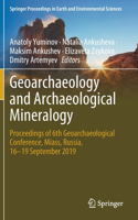 Geoarchaeology and Archaeological Mineralogy