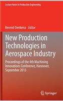 New Production Technologies in Aerospace Industry