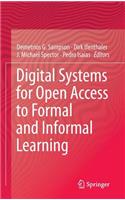 Digital Systems for Open Access to Formal and Informal Learning: Research from Celda 2012