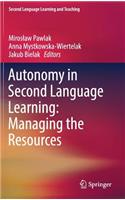 Autonomy in Second Language Learning: Managing the Resources