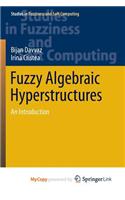 Fuzzy Algebraic Hyperstructures