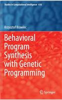 Behavioral Program Synthesis with Genetic Programming