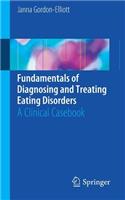 Fundamentals of Diagnosing and Treating Eating Disorders