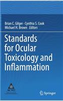 Standards for Ocular Toxicology and Inflammation