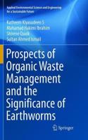 Prospects of Organic Waste Management and the Significance of Earthworms