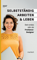 Selbstständig arbeiten und leben