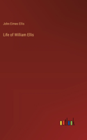 Life of William Ellis