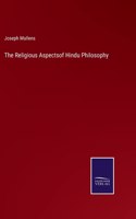 Religious Aspectsof Hindu Philosophy