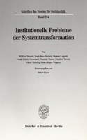 Institutionelle Probleme Der Systemtransformation