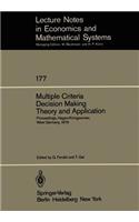 Multiple Criteria Decision Making Theory and Application