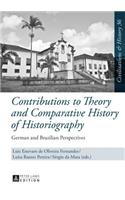 Contributions to Theory and Comparative History of Historiography