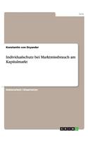 Individualschutz bei Marktmissbrauch am Kapitalmarkt