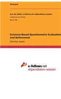 Evicence-Based Questionnaire Evaluation and Refinement