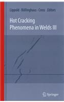 Hot Cracking Phenomena in Welds III