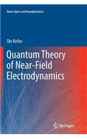 Quantum Theory of Near-Field Electrodynamics