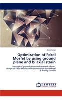 Optimization of Fdsoi Mosfet by Using Ground Plane and Bi Axial Strain