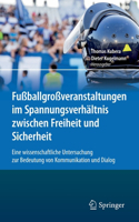 Fußballgroßveranstaltungen Im Spannungsverhältnis Zwischen Freiheit Und Sicherheit