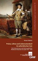 Preise, Lohne Und Lebensstandard Im Safavidischen Iran: Eine Untersuchung Zu Den Rechnungsbuchern Wollebrand Geleynssen de Jonghs (1641-1643)