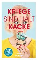 Kriege sind halt kacke: (German)