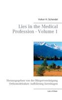 Lies in the Medical Profession - Volume 1