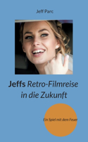 Jeffs Retro-Filmreise in die Zukunft