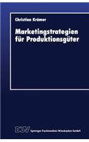 Marketingstrategien Für Produktionsgüter