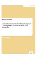 Zur anthropometrischen Bewertung von Arbeitsplätzen an Bildschirmen und Konsolen