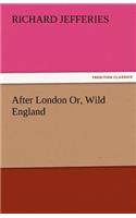 After London Or, Wild England