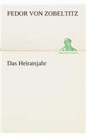 Das Heiratsjahr: (German)