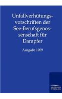 Unfallverhütungsvorschriften der See-Berufsgenossenschaft für Dampfer: (German)