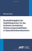 Druckabhängigkeit der Stabilitätsgrenzen für das Auftreten periodischer Verbrennungsinstabilitäten in Gasturbinenbrennkammern