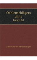 Oehlenschlägers digte Første del