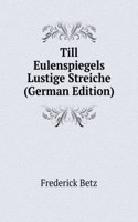Till Eulenspiegels Lustige Streiche (German Edition)