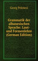Grammatik der albanesischen Sprache