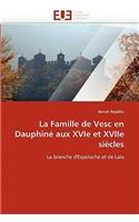 Famille de Vesc En Dauphiné Aux Xvie Et Xviie Siècles