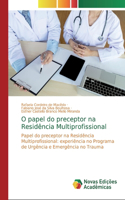 O papel do preceptor na Residência Multiprofissional