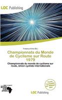 Championnats Du Monde de Cyclisme Sur Route 1979: (French)