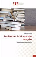 Les Mots et La Grammaire française