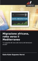 Migrazione africana, rotta verso il Mediterraneo