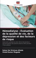 Hémodialyse: Évaluation de la qualité de vie, de la dépression et des facteurs de risque