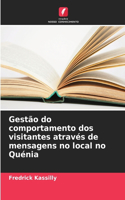 Gestão do comportamento dos visitantes através de mensagens no local no Quénia